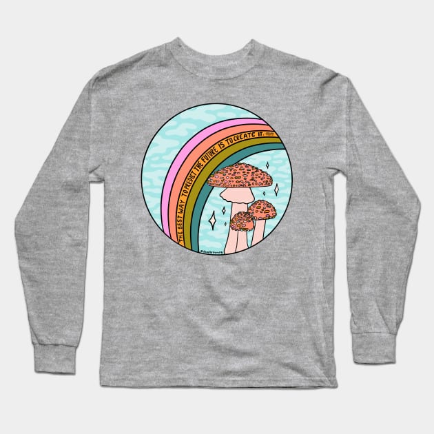 Predict the Future Long Sleeve T-Shirt by Doodle by Meg